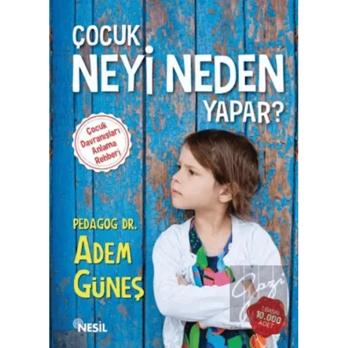 Çocuk Neyi Neden Yapar