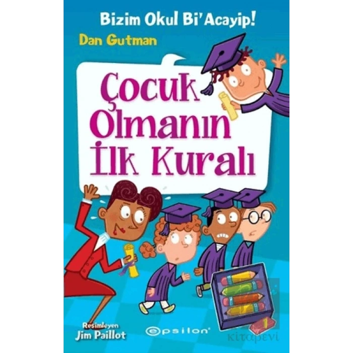 Çocuk Olmanın İlk Kuralı