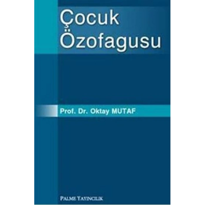 ÇOCUK ÖZOFAGUSU - PALME