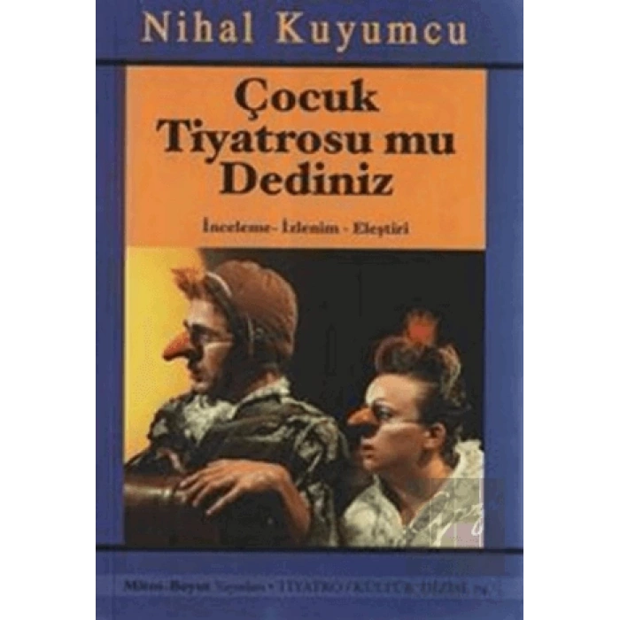 Çocuk Tiyatrosu mu Dediniz