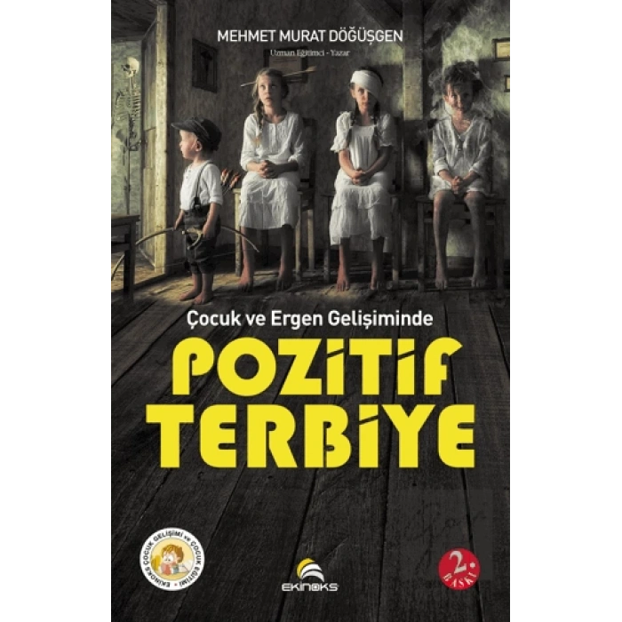 Çocuk ve Ergen Gelişiminde Pozitif Terbiye