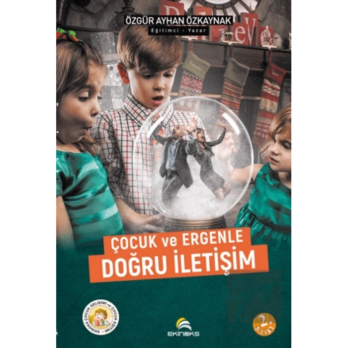 Çocuk ve Ergenle Doğru İletişim