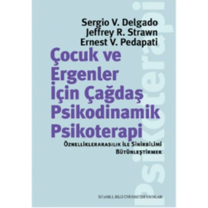 Çocuk ve Ergenler İçin Çağdaş Psikodinamik Psikoterapi