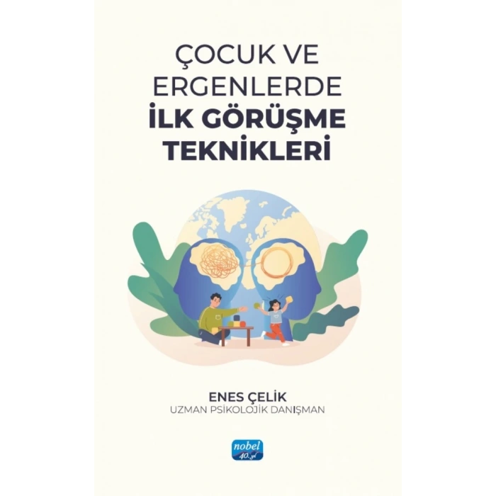 Çocuk ve Ergenlerde İlk Görüşme Teknikleri