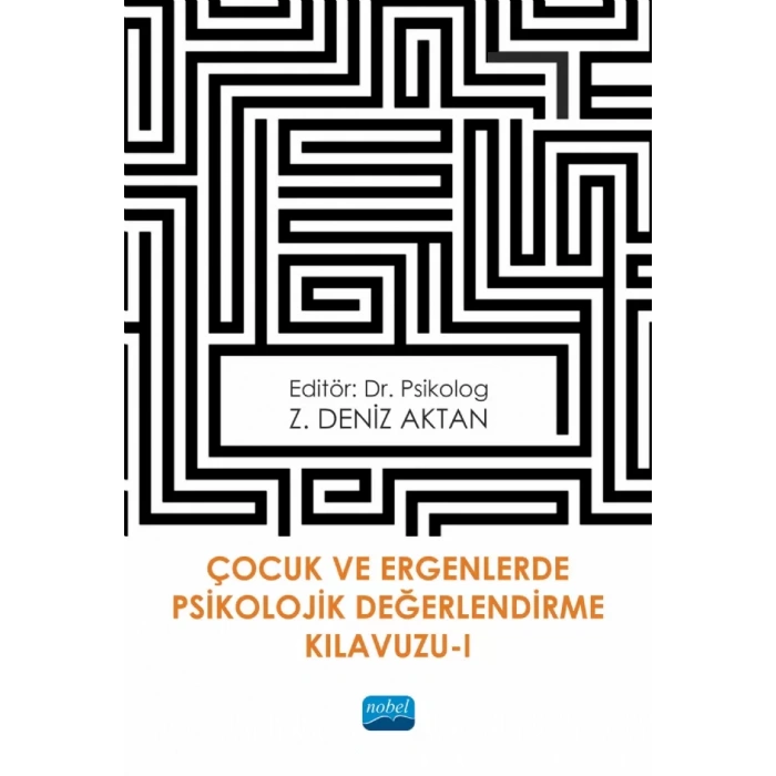 Çocuk ve Ergenlerde Psikolojik Değerlendirme Kılavuzu-I