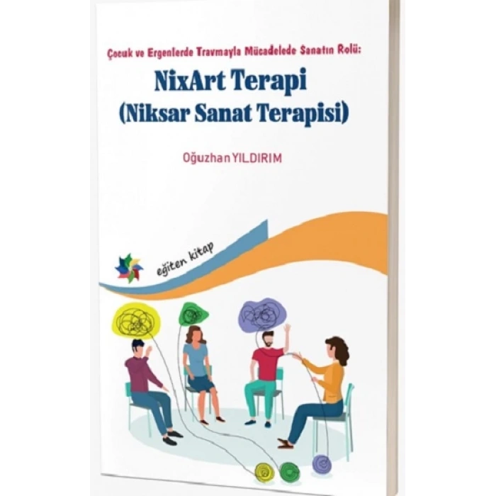 Çocuk ve Ergenlerde Travmayla Mücadelede Sanatın Rolü: NixArt Terapi