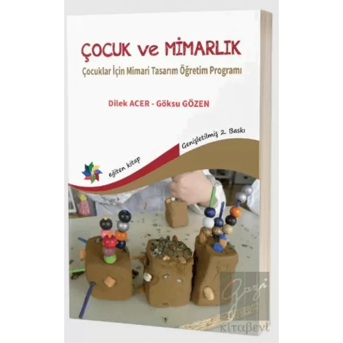 Çocuk ve Mimarlık: Çocuklar İçin Mimari Tasarım Öğretim Programı