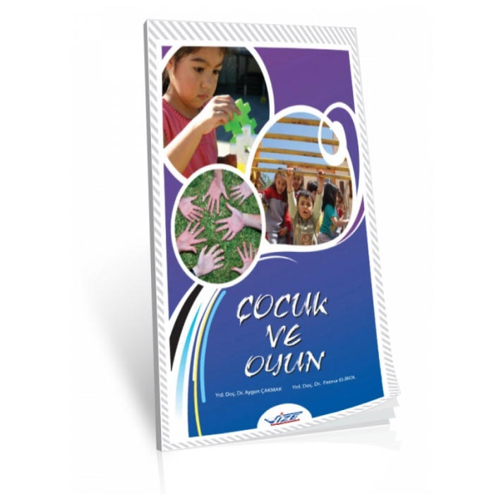 Çocuk Ve Oyun - Aygen Çakmak