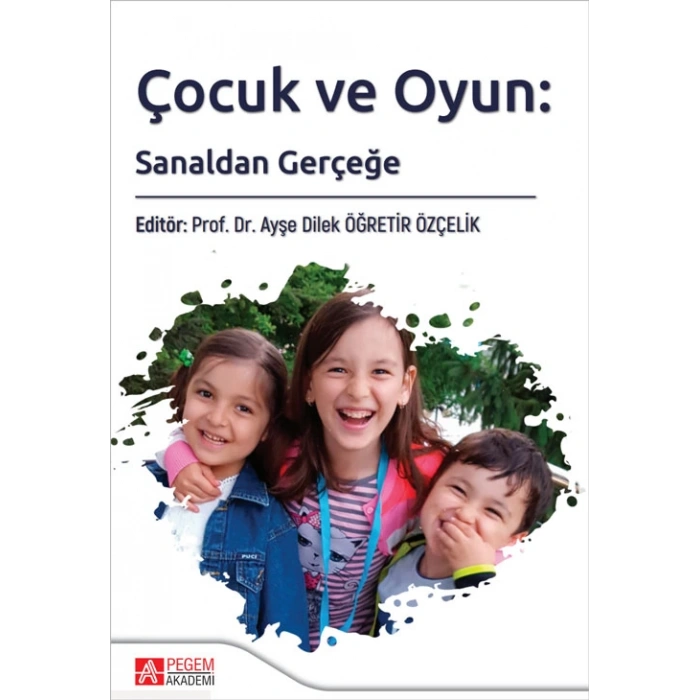 Çocuk ve Oyun Sanaldan Gerçeğe