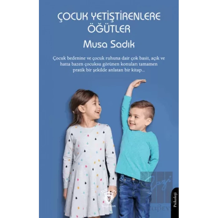 Çocuk Yetiştirenlere Öğütler