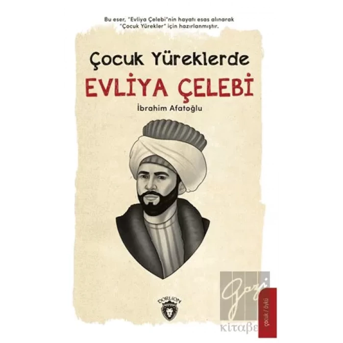 Çocuk Yüreklerde Evliya Çelebi