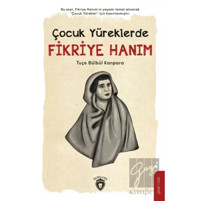 Çocuk Yüreklerde Fikriye Hanım