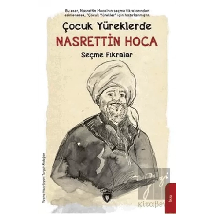 Çocuk Yüreklerde Nasrettin Hoca - Seçme Fıkralar