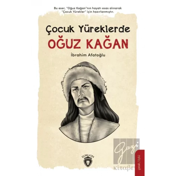 Çocuk Yüreklerde Oğuz Kağan