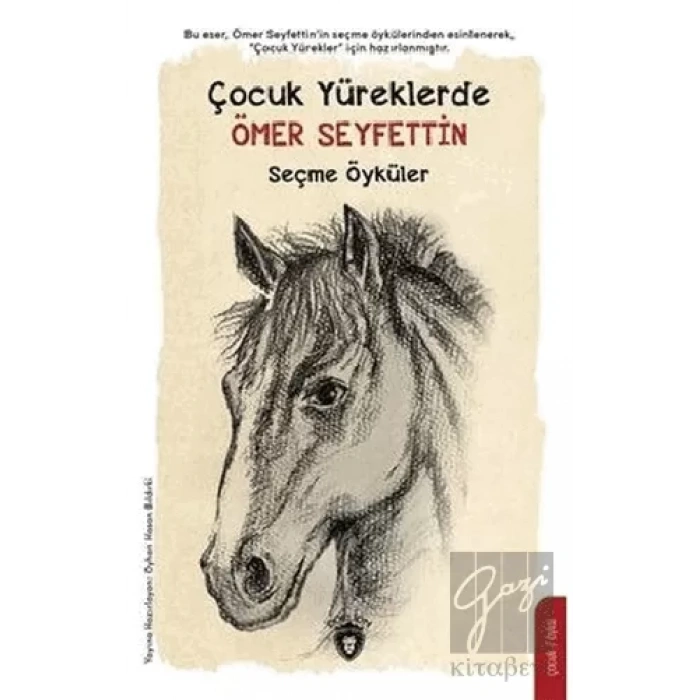 Çocuk Yüreklerde Ömer Seyfettin Seçme Öyküler