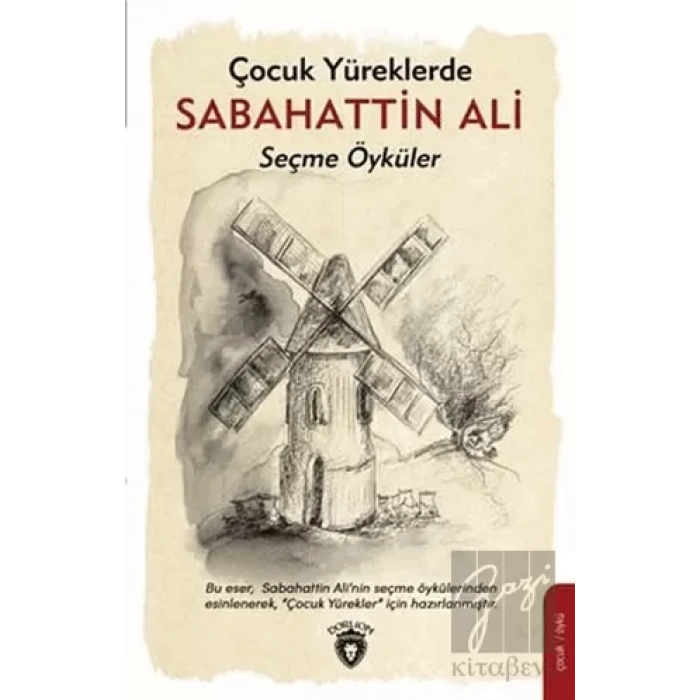 Çocuk Yüreklerde Sabahattin Ali Seçme Öyküler