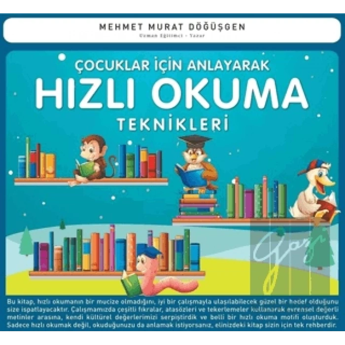 Çocuklar İçin Anlayarak Hızlı Okuma Teknikleri