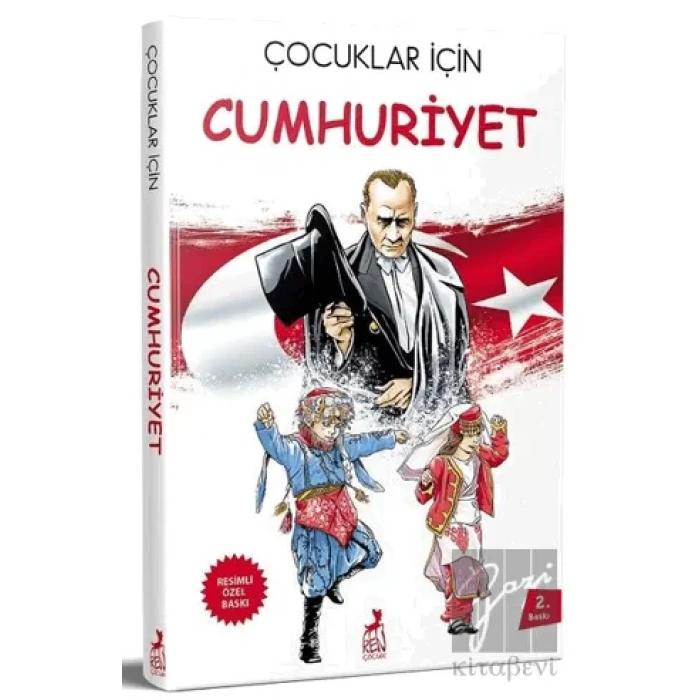 Çocuklar İçin Cumhuriyet (Resimli Özel Baskı)