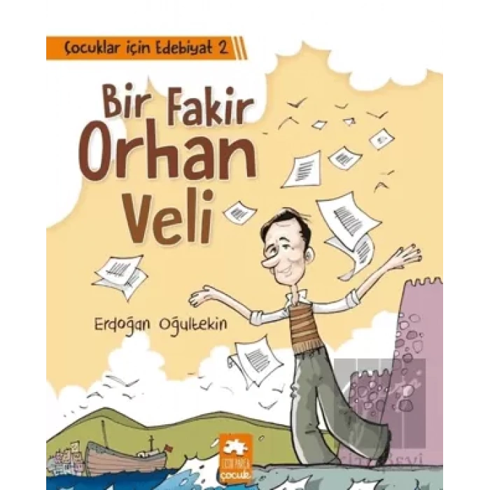 Çocuklar İçin Edebiyat 2 - Bir Fakir Orhan Veli