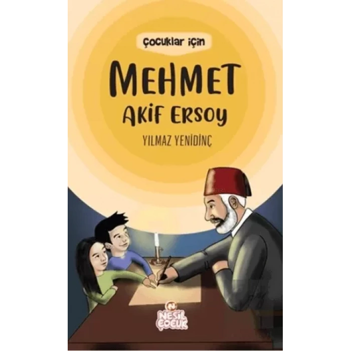 Çocuklar İçin Mehmet Akif Ersoy