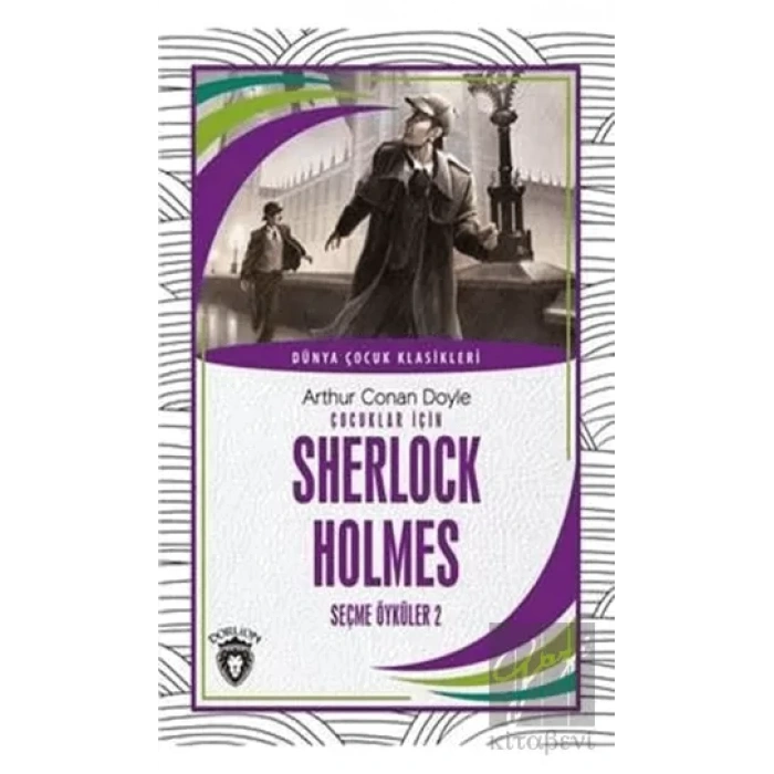 Çocuklar İçin Sherlock Holmes Seçme Öyküler 2