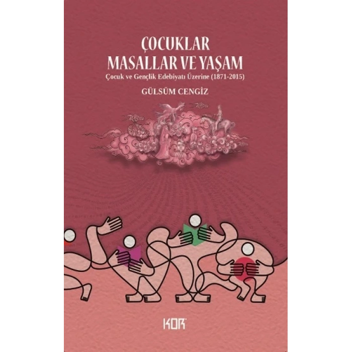 Çocuklar, Masallar ve Yaşam