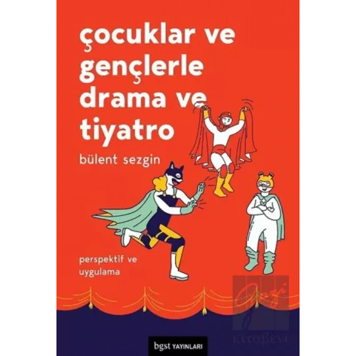 Çocuklar ve Gençlerle Drama ve Tiyatro
