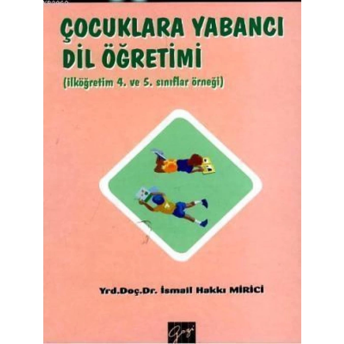 Çocuklara Yabancı Dil Öğretimi - İ.Hakkı Mirici