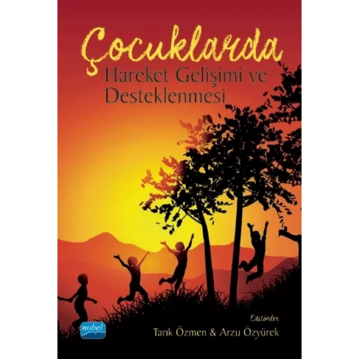 Çocuklarda Hareket Gelişimi ve Desteklenmesi