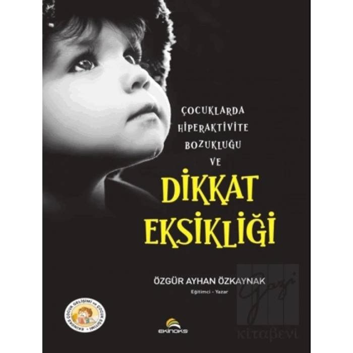 Çocuklarda Hiperaktivite Bozukluğu ve Dikkat Eksikliği