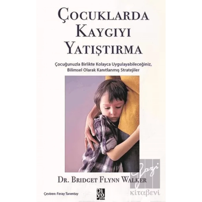 Çocuklarda Kaygıyı Yatıştırma