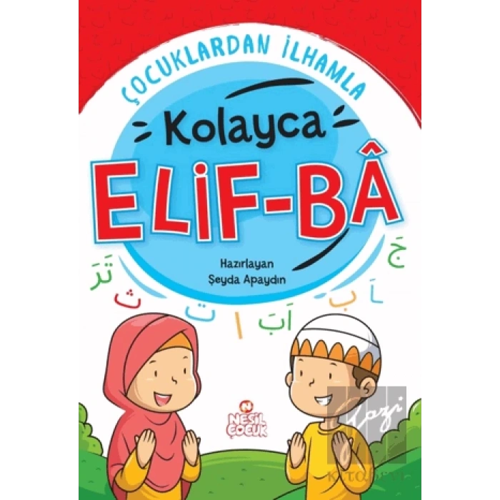 Çocuklardan İlhamla Kolayca Elif-Ba