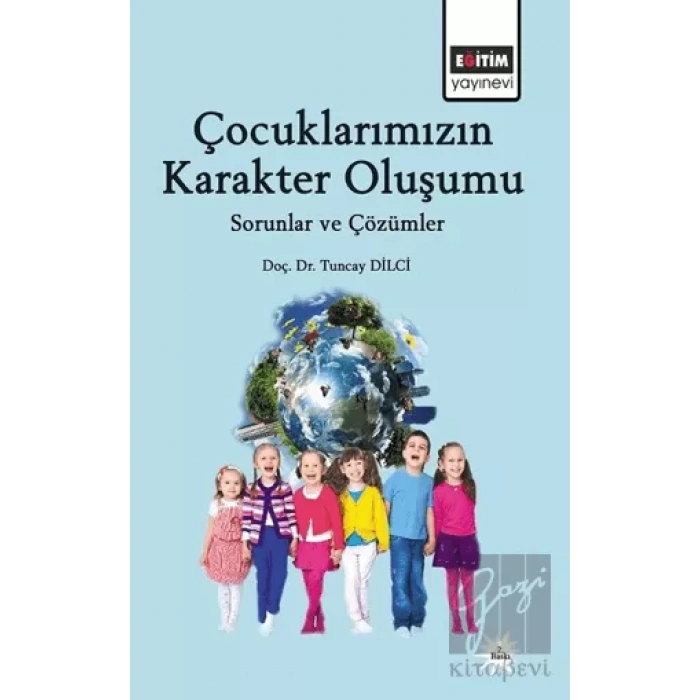 Çocuklarımızın Karakter Oluşumu