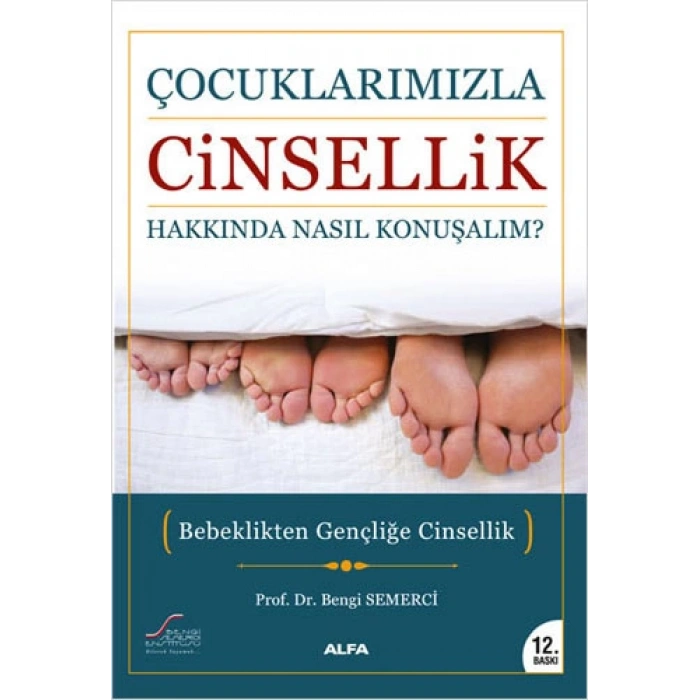 Çocuklarımızla Cinsellik Hakkında Nasıl Konuşalım?