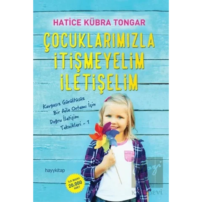 Çocuklarımızla İtişmeyelim İletişelim