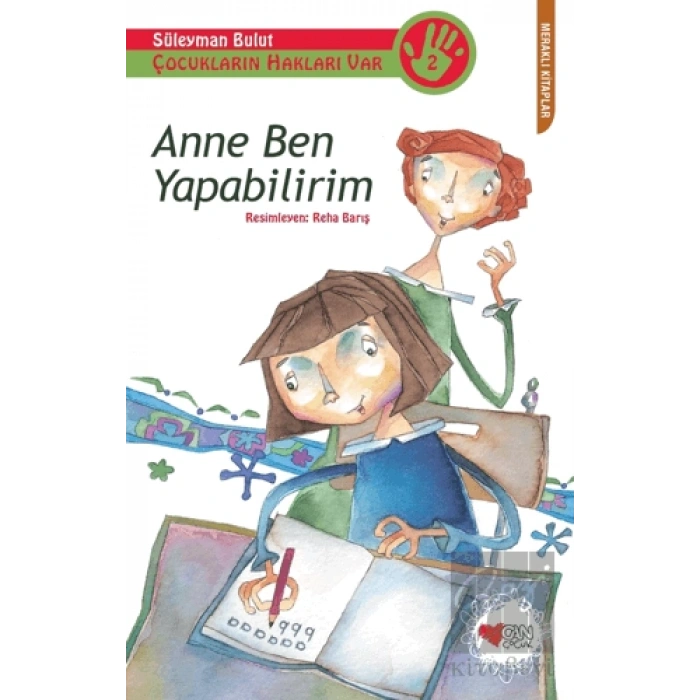 Anne Ben - Yapabilirim Çocukların Hakları Var 2
