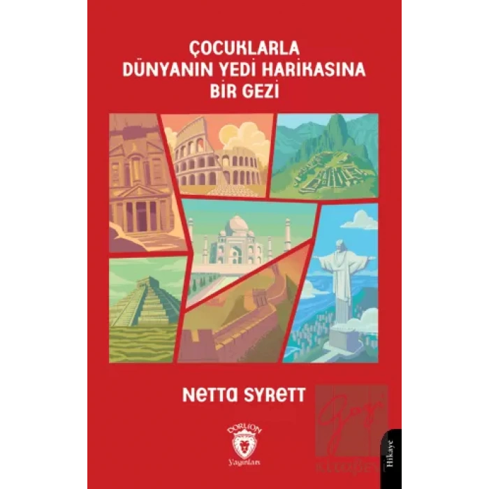 Çocuklarla Dünyanın Yedi Harikasına Bir Gezi