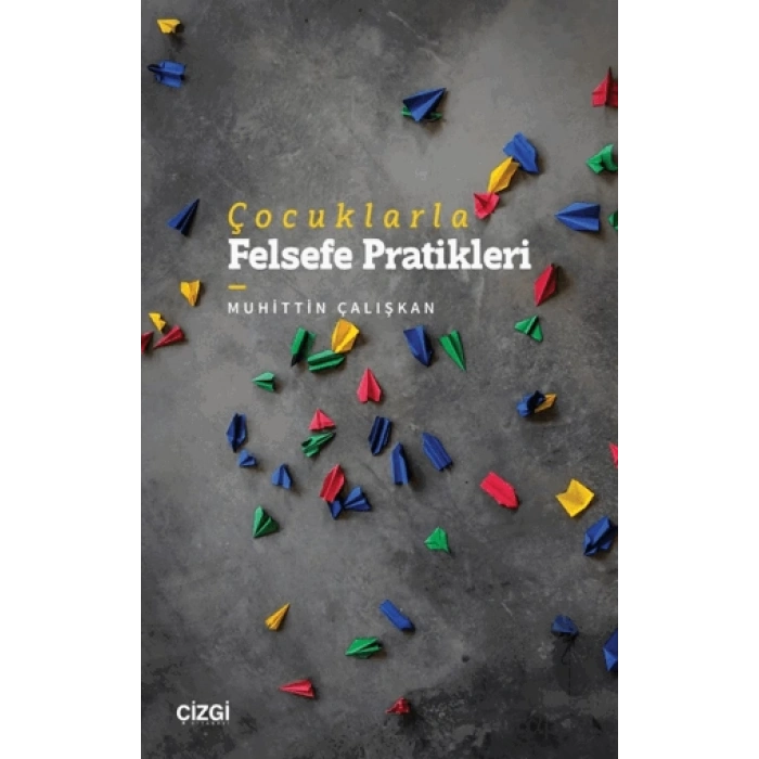 Çocuklarla Felsefe Pratikleri