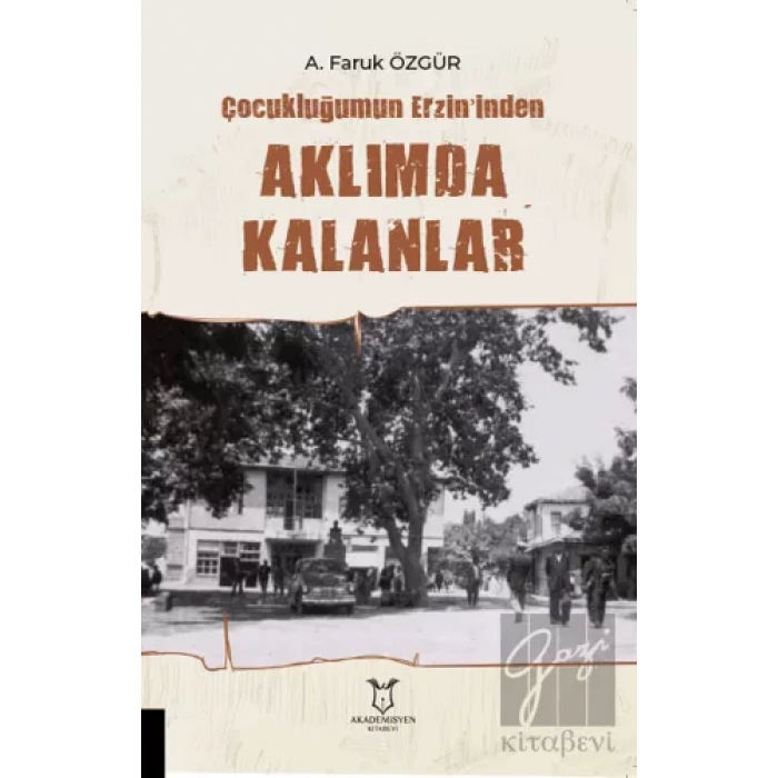 Çocukluğumun Erzin’inden Aklımda Kalanlar