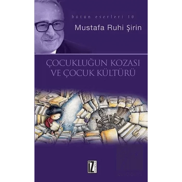 Çocukluğun Kozası ve Kültür ve Kitap ve Edebiyat
