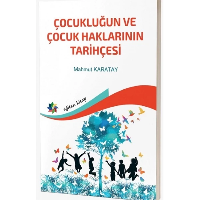 Çocukluğun ve Çocuk Haklarının Tarihçesi