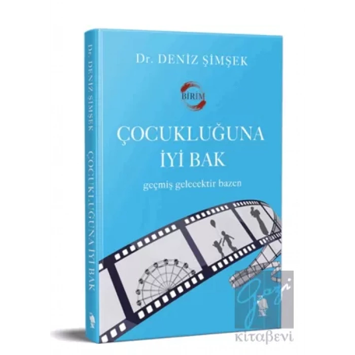 Çocukluğuna İyi Bak