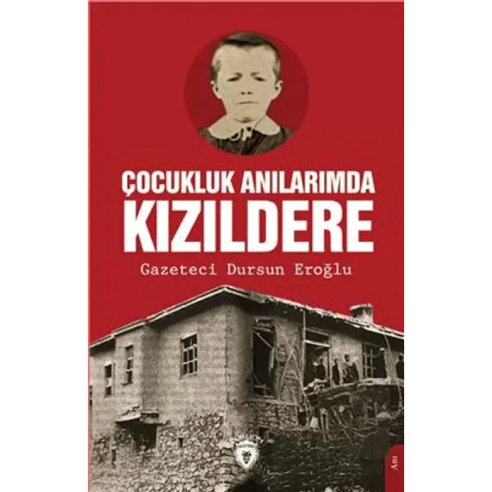 Çocukluk Anılarımda Kızıldere