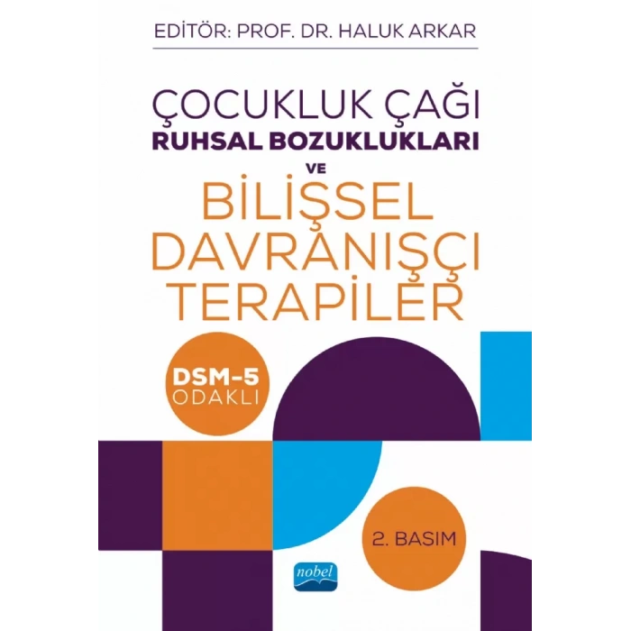Çocukluk Çağı Ruhsal Bozuklukları ve Bilişsel Davranışçı Terapiler - DSM-5 Odaklı