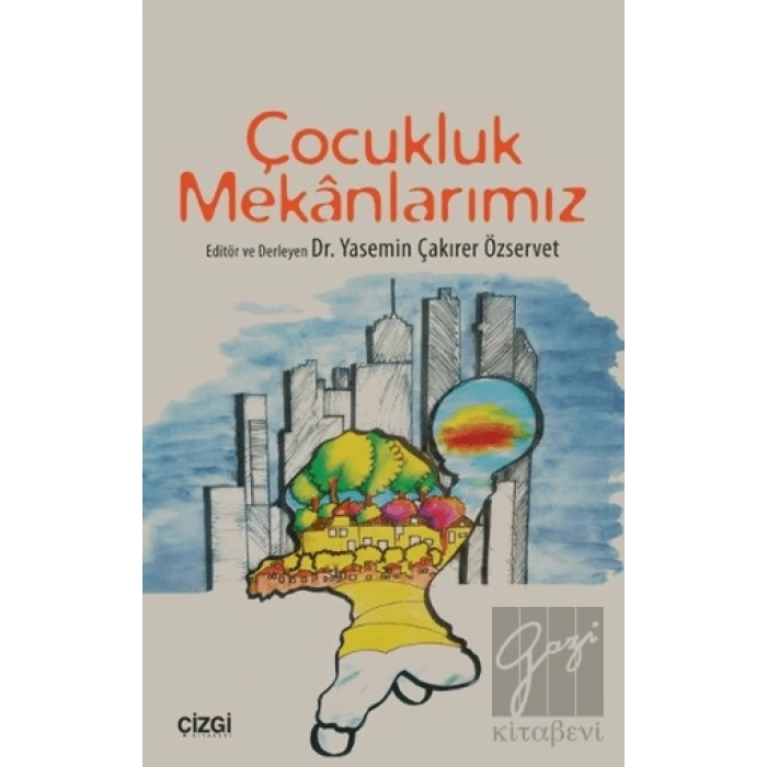 Çocukluk Mekanlarımız