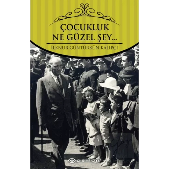 Çocukluk Ne Güzel Şey