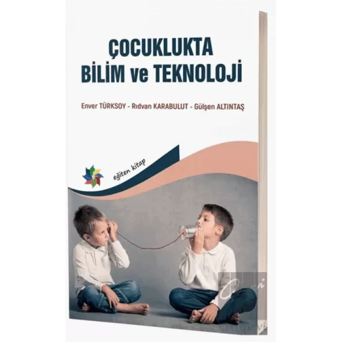 Çocuklukta Bilim ve Teknoloji