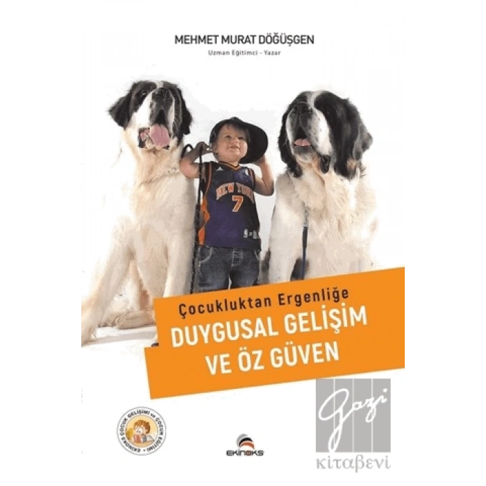 Çocukluktan Ergenliğe Duygusal Gelişim ve Özgüven