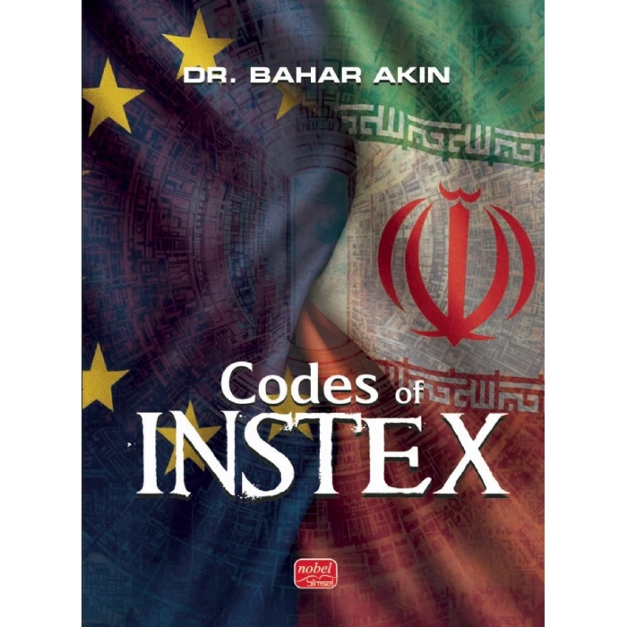 CODES OF INSTEX - A Multilateral Regime Initiative Against US Sanctions in the Context of the Iran Nuclear Dispute