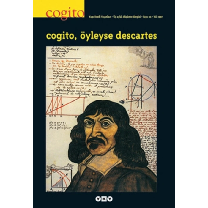 Cogito Sayı: 10 - Öyleyse Descartes